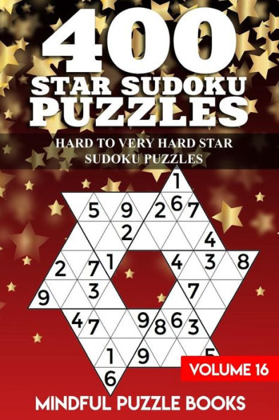 400 Sudokus de estrellas: Sudokus de estrellas difíciles a muy difíciles