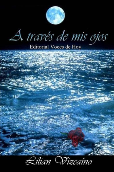 A través de mis ojos (Spanish Edition)