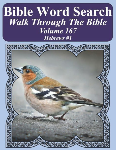 Bible Word Search Walk Through The Bible Volume 167: Hebrews #1 Extra Large Print (Bible Word Search Puzzles For Adults Jumbo Print Bird Lover's Edition)