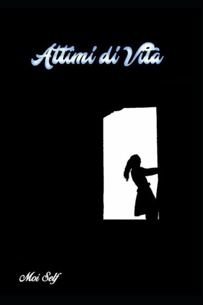 Attimi di Vita (Italian Edition)