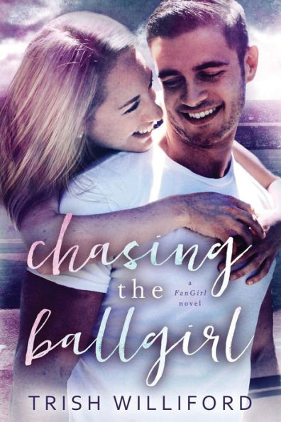 Chasing The BallGirl (FanGirl Series)