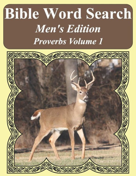 Bible Word Search Men's Edition: Proverbs Volume 1 Extra Large Print (Bible Word Search Puzzles For Adults Jumbo Print Men's Edition)