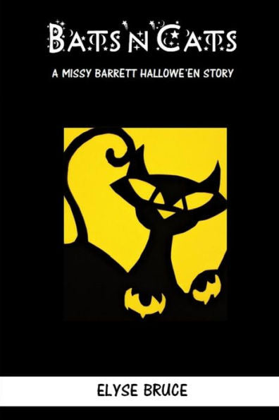 Bats'n'Cats: A Missy Barrett Hallowe'en Story