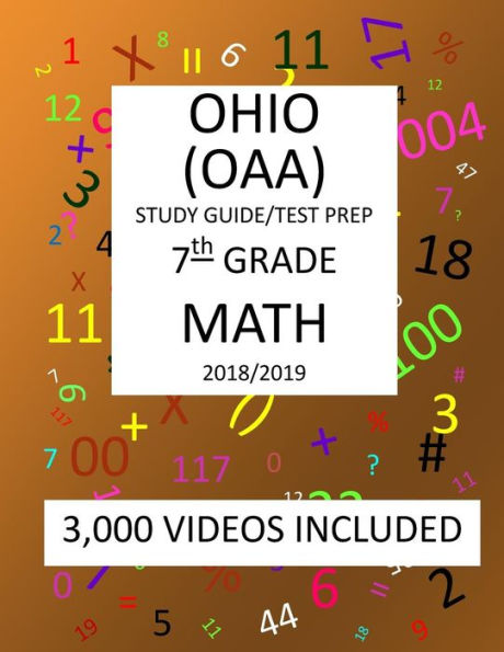 7th Grade OHIO OAA, 2019 MATH, Test Prep:: 7th Grade OHIO ACHIEVEMENT ASSESSMENT 2019 MATH Test Prep/Study Guide
