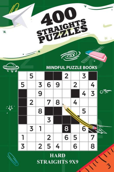 400 Straights Puzzles: Hard Straights 9x9 (Straights Collection)