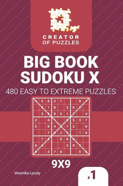 Creador de rompecabezas - Big Book Sudoku X 480 Fácil a Extremo (Volumen 1)