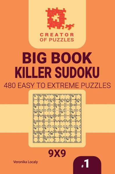 Creador de rompecabezas - Big Book Killer Sudoku 480 Fácil a Extremo (Volumen 1)