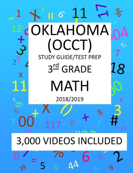 3rd Grade OKLAHOMA OCCT, 2019 MATH, Test Prep:: 3rd Grade OKLAHOMA CORE CURRICULUM TEST 2019 MATH Test Prep/Study Guide