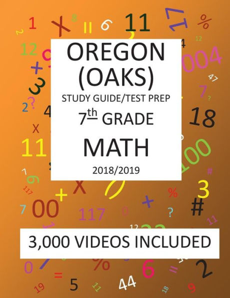 7th Grade OREGON OAKS, 2019 MATH, Test Prep:: 7th Grade OREGON ASSESSMENT KNOWLEDGE and SKILLS TEST 2019 MATH Test Prep/Study Guide