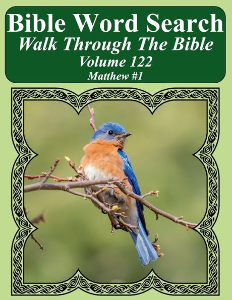 Bible Word Search Walk Through The Bible Volume 122: Matthew #1 Extra Large Print (Bible Word Search Puzzles For Adults Jumbo Print Bird Lover's Edition)