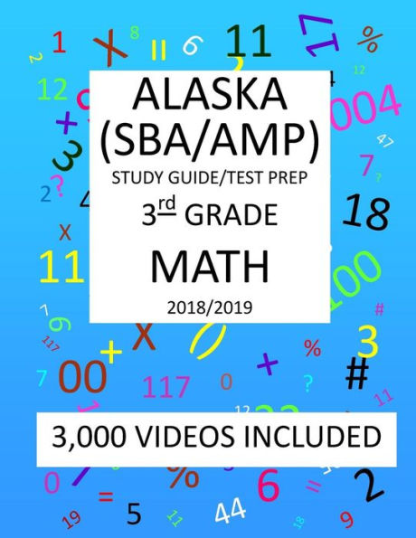 3rd Grade ALASKA SBA/ AMP, 2019 MATH, Test Prep:: 3rd Grade ALASKA MEASURES of PROGRESS TEST 2019 MATH Test Prep/Study Guide