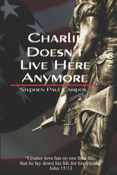 Charlie ya no vive aquí: Nadie tiene mayor amor que este: dar la vida por los amigos. (Juan 15:13)