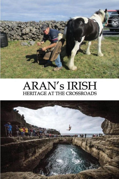 ARAN's IRISH Heritage at the Crossroads