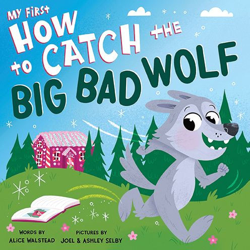 My First How To Catch The Big Bad Wolf