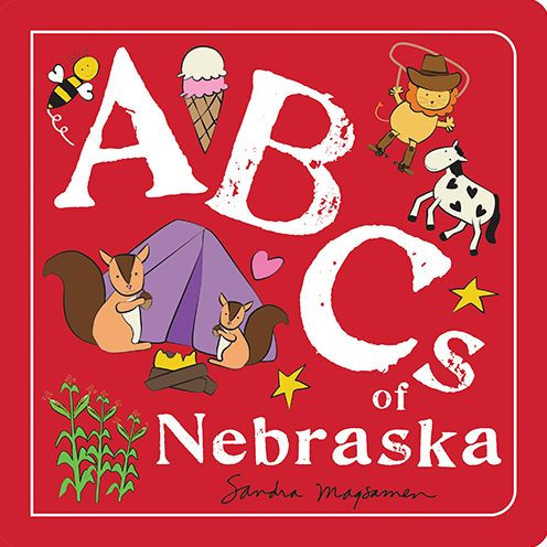 Abcs Of Nebraska: An Alphabet Book Of Love, Family, And Togetherness (Abcs Regional)