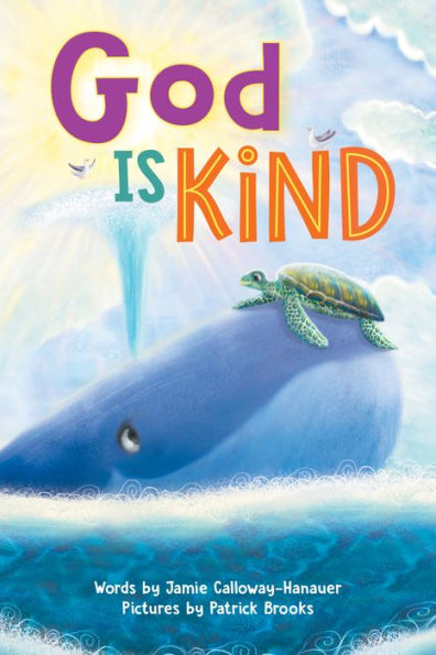 God Is Kind: An Inspirational Christian Board Book About Kindness And Love