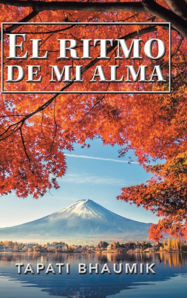 El Ritmo De Mi Alma (Spanish Edition)