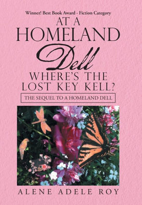 At a Homeland Dell Where's the Lost Key Kell?: The Sequel to a Homeland Dell