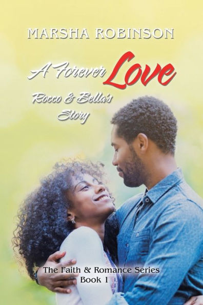 A Forever Love: Rocco & Bella’s Story