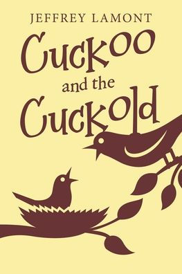 Cuckoo And The Cuckold