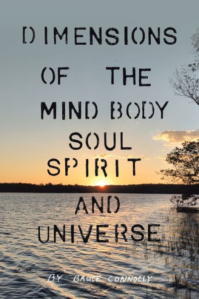 Dimensiones de la mente, el cuerpo, el alma, el espíritu y el universo.