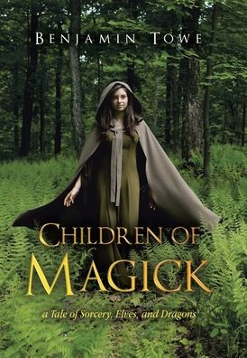 Hijos de la magia: una historia de brujería, elfos y dragones