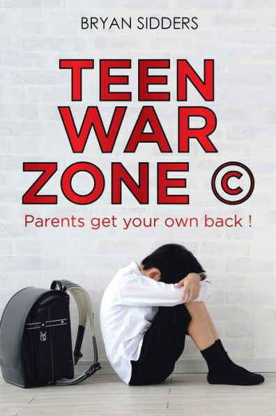 Teen War Zone (C): Parents Get Your Own Back !