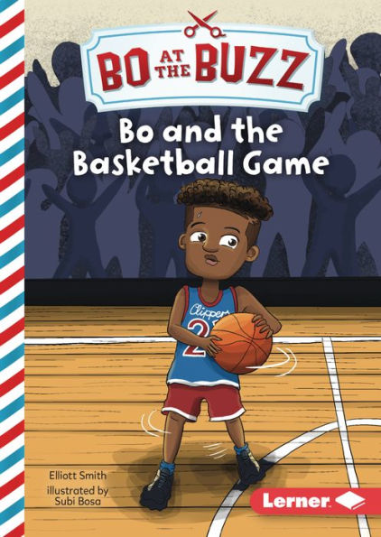 Bo And The Basketball Game (Bo At The Buzz (Read Woke ™ Chapter Books)) - 9781728476131