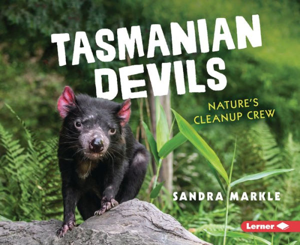 Tasmanian Devils: Nature'S Cleanup Crew (Animal Scavengers In Action)