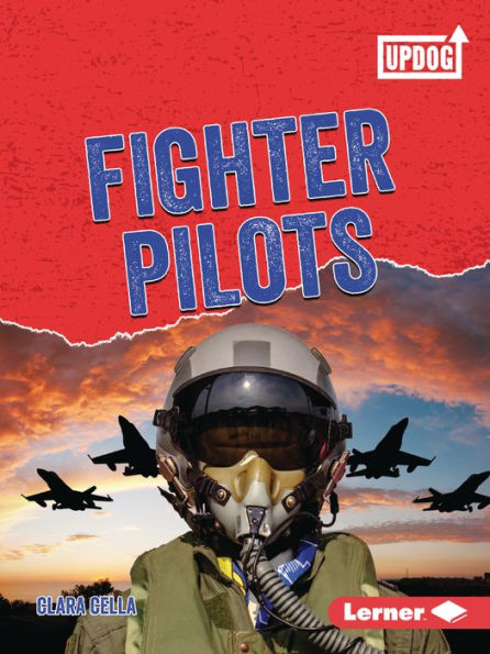 Fighter Pilots (Dangerous Jobs (Updog Books ™)) - 9781728486208