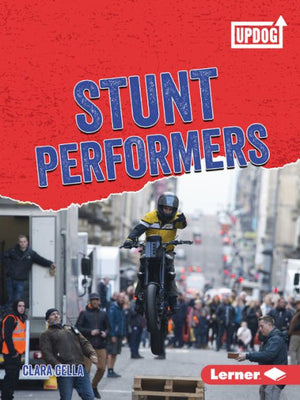 Stunt Performers (Dangerous Jobs (Updog Books ™))