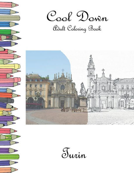 Cool Down - Adult Coloring Book: Turin