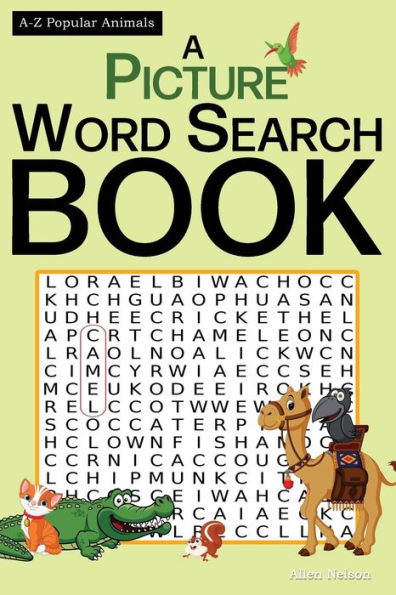 A-Z Popular Animals: A Picture Word Search Book