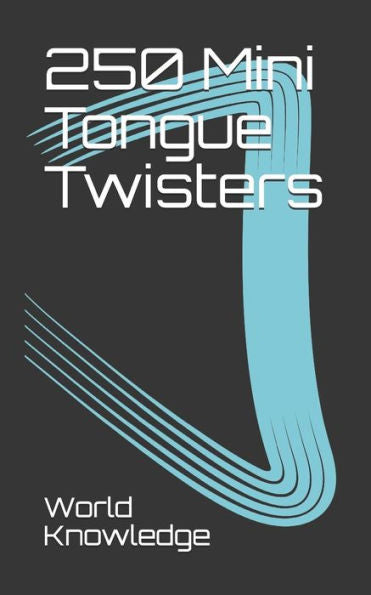 250 Mini Tongue Twisters
