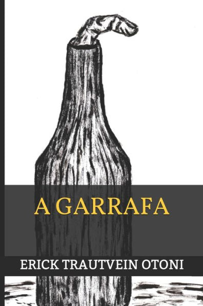 A Garrafa (Portuguese Edition)