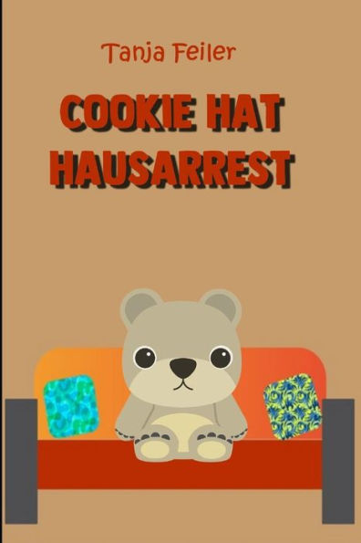 Cookie hat Hausarrest: Kurzgeschichte für Kinder (German Edition)