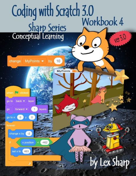 Coding with Scratch 3.0: Workbook 4 (Sharp Series, Scratch)