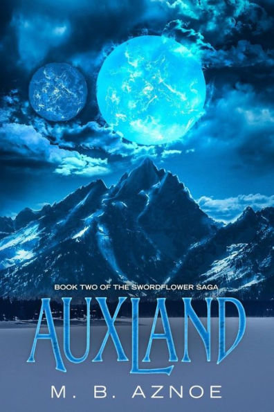 Auxland (The Swordflower Saga)