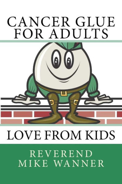 Cancer Glue For Adults: Love From Kids
