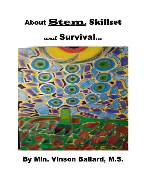 About Stem, Skillset and Survival