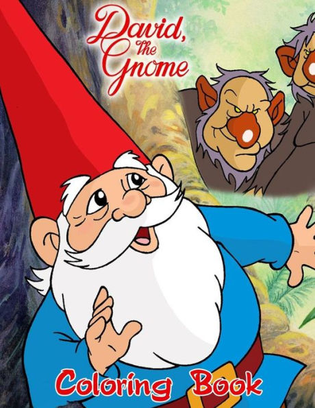 David the Gnome Coloring Book : Coloring Book for Kids and Adults with Fun, Easy, and Relaxing Coloring Pages