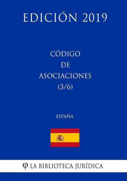 Código de Asociaciones (3/6) (España) (Edición 2019) (Spanish Edition)