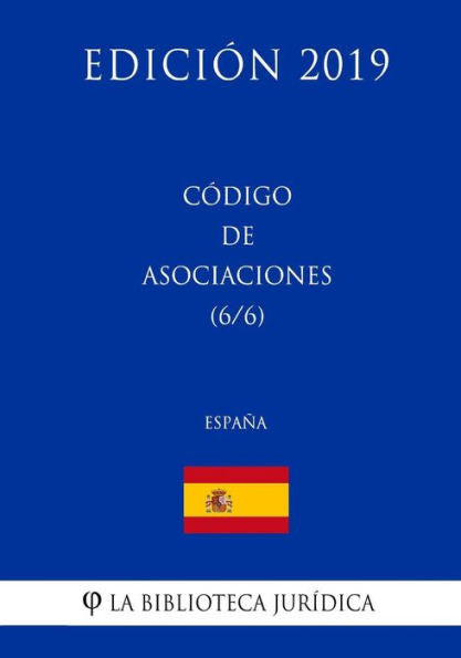 Código de Asociaciones (6/6) (España) (Edición 2019) (Spanish Edition)