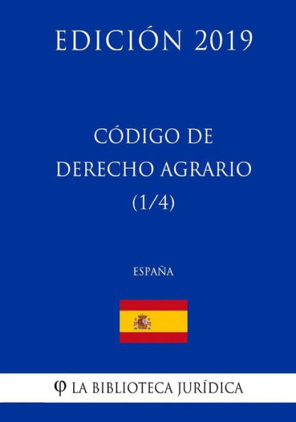 Código de Derecho Agrario (1/4) (España) (Edición 2019) (Spanish Edition)