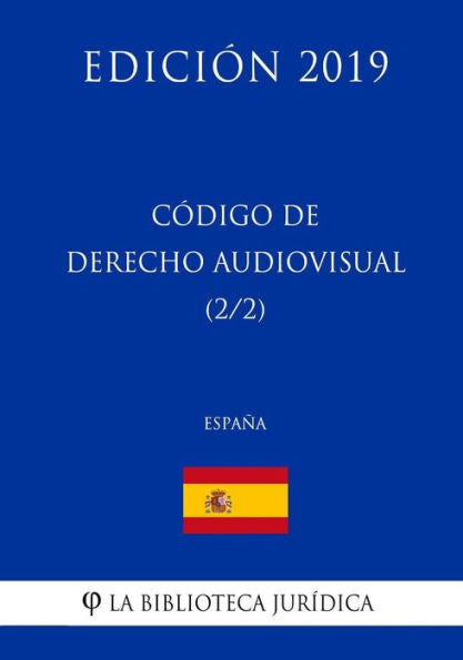 Código de Derecho Audiovisual (2/2) (España) (Edición 2019) (Spanish Edition)