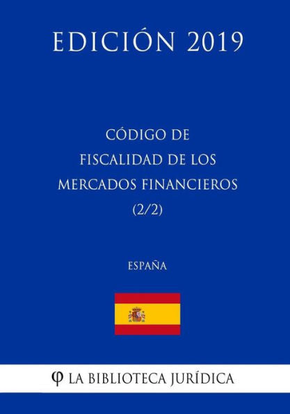 Código de Fiscalidad de los Mercados Financieros (2/2) (España) (Edición 2019) (Spanish Edition)