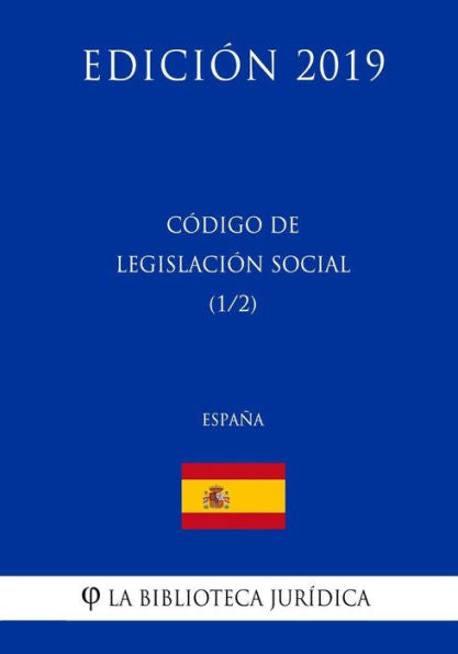 Código de Legislación Social (1/2) (España) (Edición 2019) (Spanish Edition)