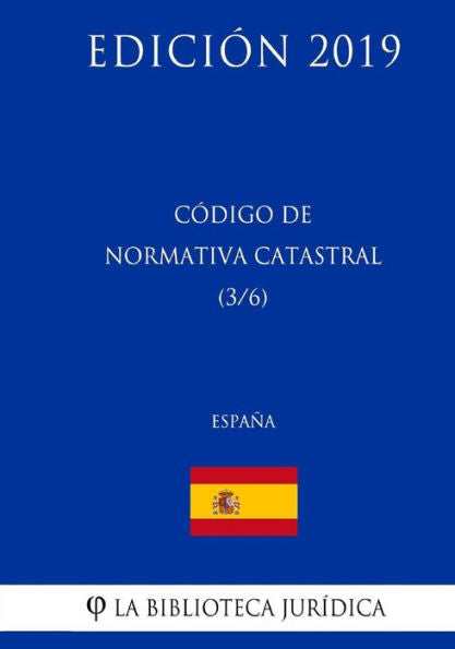 Código de Normativa Catastral (3/6) (España) (Edición 2019) (Spanish Edition)