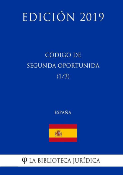 Código de Segunda Oportunidad (1/3) (España) (Edición 2019) (Spanish Edition)