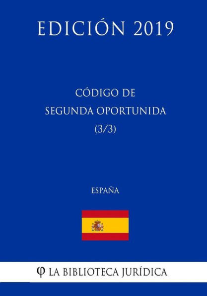 Código de Segunda Oportunidad (3/3) (España) (Edición 2019) (Spanish Edition)